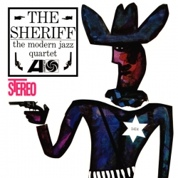 Modern Jazz Quartet ‎– The Sheriff 